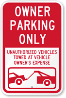 Owner Parking Only, Unauthorized Vehicles Towed Sign