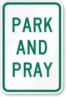 Park and Pray Sign