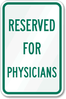 Reserved for Physicians Sign