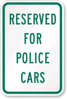 Reserved For Police Cars Parking Sign