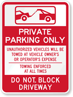 Private Parking Only, Do Not Block Driveway Sign