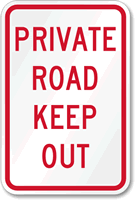 Private Road Keep Out Sign