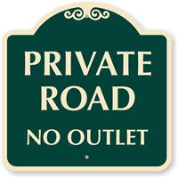 Private Road No Outlet Sign