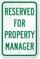 Reserved For Property Manager Sign