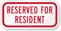Reserved For Resident Sign