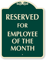 Reserved for Employee of the Month Sign