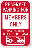Reserved Parking For Members Only, Unauthorized Towed Sign