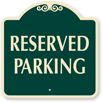 Reserved Parking Sign