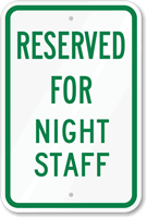 Reserved Parking For Night Staff Sign