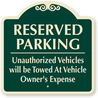 Reserved Parking Unauthorized Vehicles Towed Sign