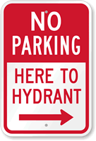 No Parking Here To Hydrant Right Arrow Sign