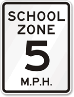 School Zone 5 MPH Sign