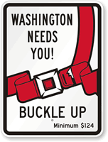 Washington Buckle Up Seat Belt Safety Sign