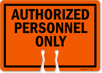 AUTHORIZED PERSONNEL ONLY Cone Top Warning Sign