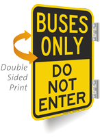 Buses Only, Do Not Enter Double-Sided Sign