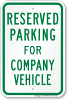 Parking Space Reserved For Company Vehicle Sign