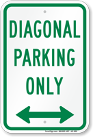 Diagonal Parking Only Bidirectional Arrow Sign