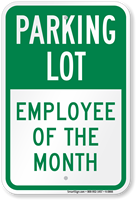 Employee Of The Month Parking Lot Sign