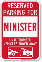 Reserved Parking For Minister Vehicles Tow Away Sign