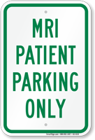 MRI Patient Parking Only Sign