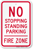 No Stopping Or Parking, Fire Zone Sign