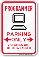 Programmer Parking Violators Will Be Meta Tagged Sign