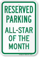 Reserved Parking All Star Of The Month Sign