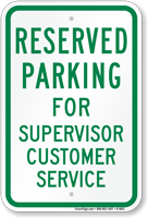 Novelty Parking Reserved For Supervisor Customer Service Sign
