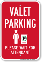 Valet Parking Wait For Attendant Sign