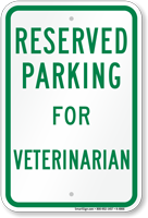 Parking Space Reserved For Veterinarian Sign