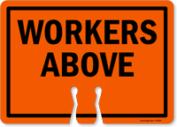 WORKERS ABOVE Cone Top Warning Sign