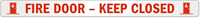 Fire Door - Keep Closed Label