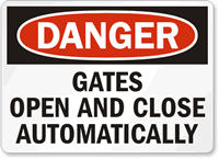 Danger Gates Open Close Automatically Sign