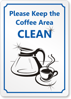 Please Keep Coffee Area Clean Sign