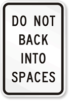 Do not back into spaces
