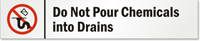 Do Not Pour Chemicals Into Drains