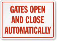 Gates Open Close Automatically Sign