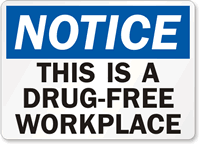 Notice Drug-Free Workplace Sign