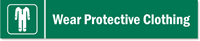 Wear Protective Clothing