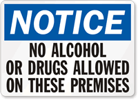 Notice No Alcohol Or Drugs Allowed Sign