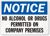 Notice No Alcohol Or Drugs Permitted Sign