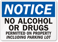Notice No Alcohol Or Drugs Permitted Sign