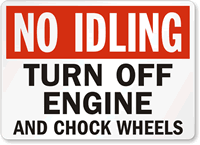 No Idling Chock Wheels Sign