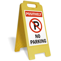 Positively No Parking W/Symbol Fold-Ups® Floor Sign