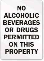 No Alcoholic Beverages Or Drugs Permitted Sign