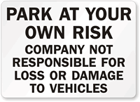 Park at Own Risk Sign