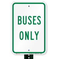 BUSES ONLY Bus Signs