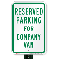 Parking Space Reserved For Company Van Signs