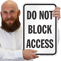 Do Not Block Access Signs
