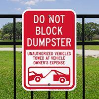 Dont Block Dumpster, Unauthorized Vehicles Towed Signs